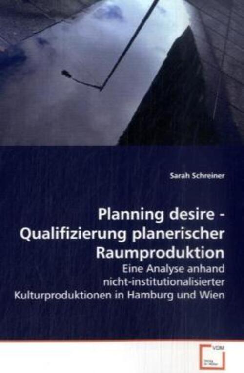 Thumbnail - Sarah Schreiner | Planning Desire - Qualifizierung Planerischer