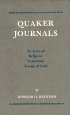 Quaker Journals: Varieties of Religious Experiences Among Friends - GOOD