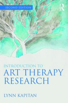 Introduction to Art Therapy Research by Lynn Kapitan (2017, Trade Paperback)