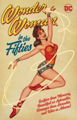 Wonder Woman in the Fifties by Various: New