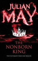 The Nonborn King Julian May Taschenbuch Kartoniert / Broschiert Englisch 2013