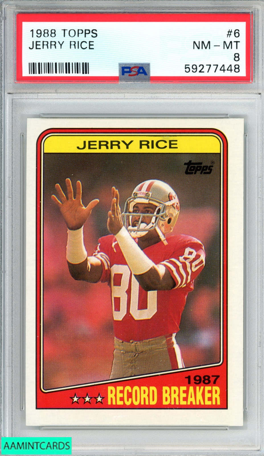 1988 TOPPS JERRY RICE #6 SAN FRANCISCO 49ERS HOF PSA 8 NM-MT