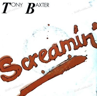 Tony Baxter - Screamin' (James Who ?) 7in 1982 (VG/VG) .