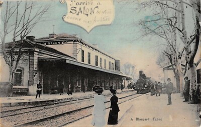 Old postcard 13 I arrive at Salon de Provence and send you my friendships