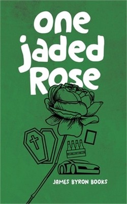 One Jaded Rose: A Nic Thorn Caper (Paperback or Softback)