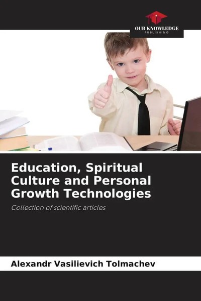 Education, Spiritual Culture And Personal Growth Technologies Tolmachev Buch-image