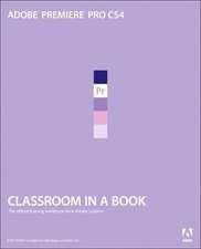 Adobe Premiere PRO CS4 Classroom in a Book
