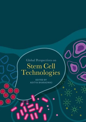 Global Perspectives on Stem Cell Technologies Aditya Bharadwaj Taschenbuch xv