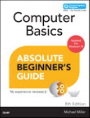 Computer Basics Absolute Beginner's Guide, Windows 10 Edition (Includes...