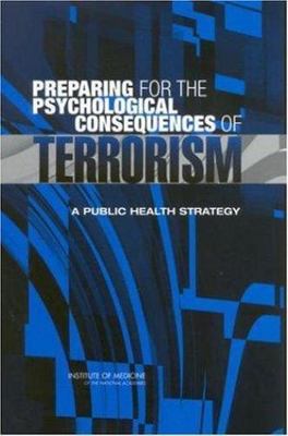 Preparing for the Psychological Consequences of Terrorism: A Public Health...