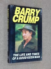 The Life and Times of a Good Keen Man by Crump,Barry (Signed Copy) Book The Fast