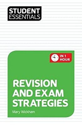 Student Essentials : Revision and Exam Strategies Mary, Trotman W