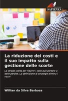 La Riduzione Dei Costi E Il Suo Impatto Sulla Gestione Delle Scorte Barbosa Buch