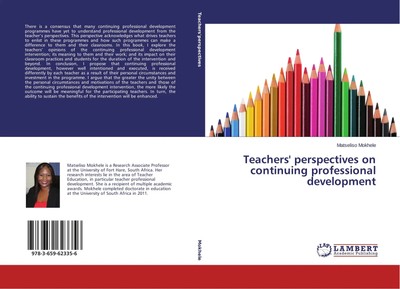 Teachers' perspectives on continuing professional development Matseliso Mokhele
