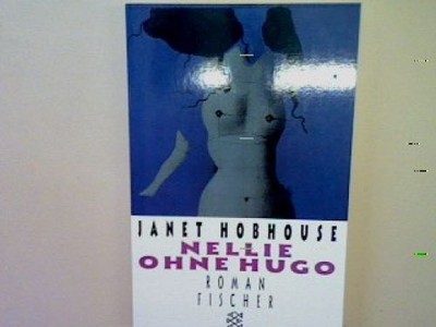 Nellie ohne Hugo: Roman Hobhouse, Janet: