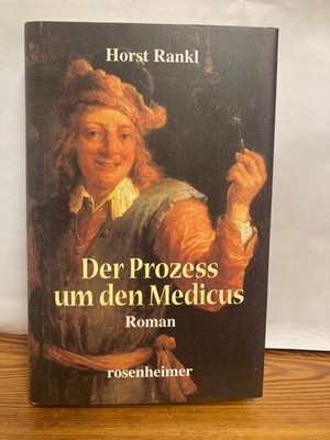Der Prozess um den Medicus Horst Rankl