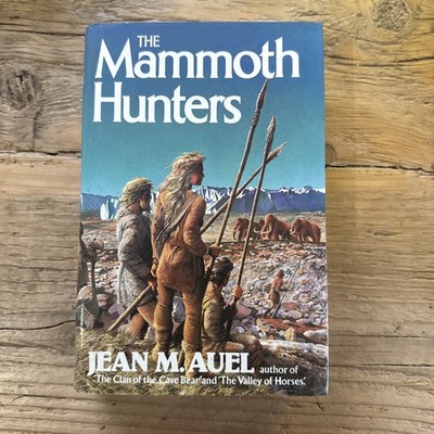 The Mammoth Hunters by Jean M. Auel. Hardcover 1986 Earths Children Book