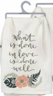 Primitives by Kathy Dish Towel: 'What is Done in Love is Done Well'457093