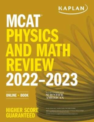 MCAT Physics and Math Review 2022-2023: Online  Book (Kaplan Test Prep) - GOOD