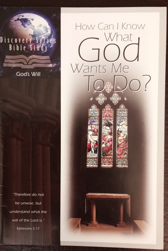 HOW CAN I KNOW WHAT GOD WANTS ME TO DO?  DISCOVERY SERIES BIBLE STUDY GOD'S WILL