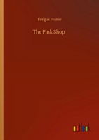 Fergus Hume | The Pink Shop | Taschenbuch | Englisch (2020) | 180 S.