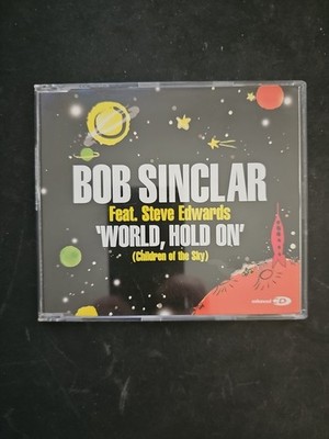 Bob Sinclair Feat. Steve Edwards: World, Hold On (Children Of The Sky) CD Single
