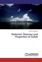 Dielectric Theories And Properties Of Solids Suresh Sagadevan