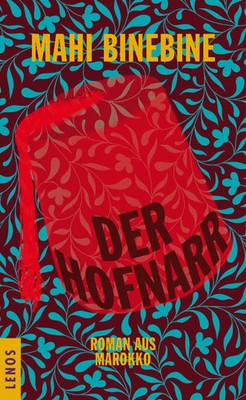 Mahi Binebine | Der Hofnarr | Buch | Deutsch (2018) | Roman aus Marokko | 200 S.