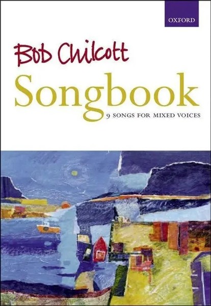 Bob Chilcott | Songbook | Taschenbuch | Englisch (2006) | Vocal Score-image