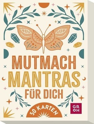 Mutmach-Mantras für dich 50 Karten | Box mit Affirmationen, Mantras und Sprüc...