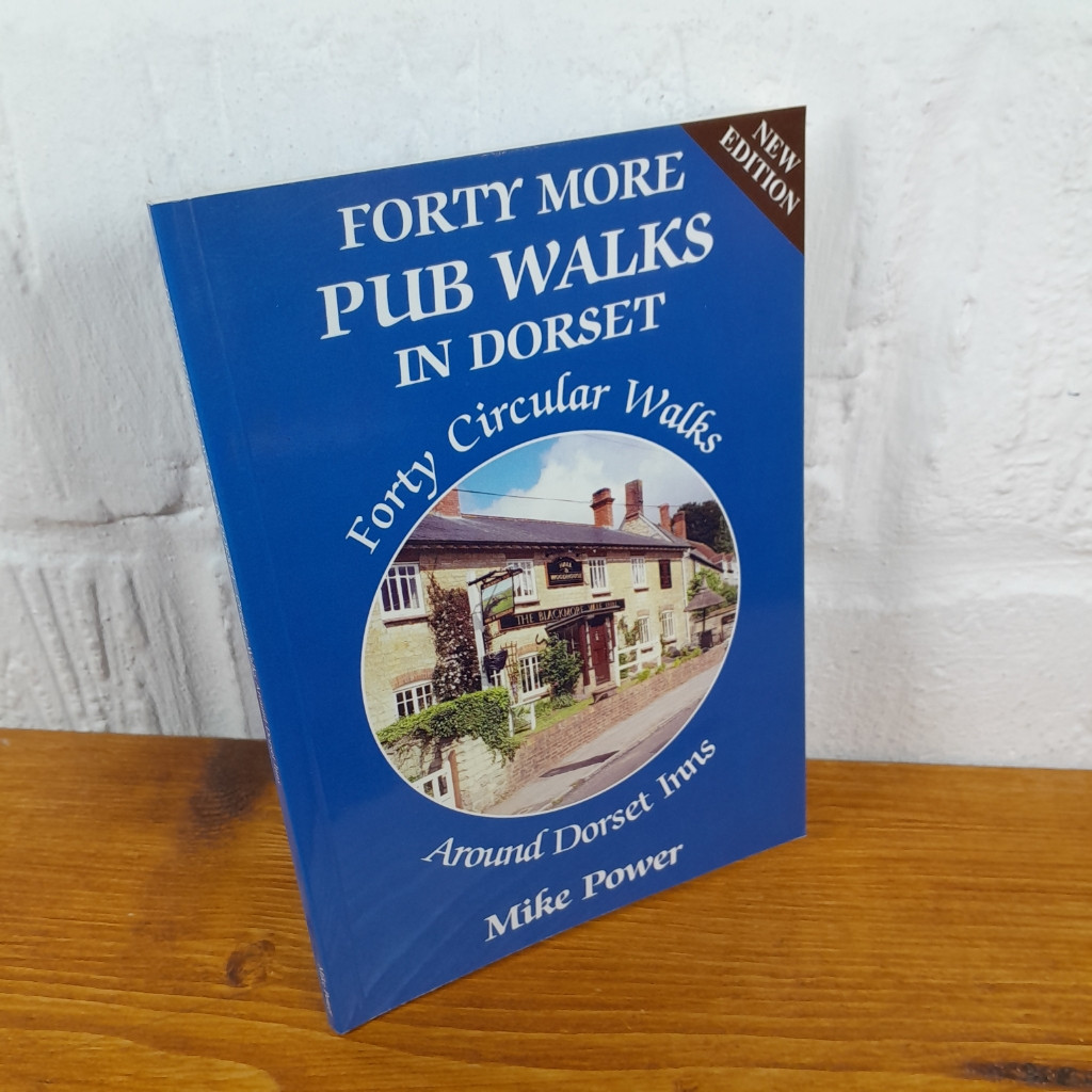Forty More Pub Walks in Dorset — Mike Power