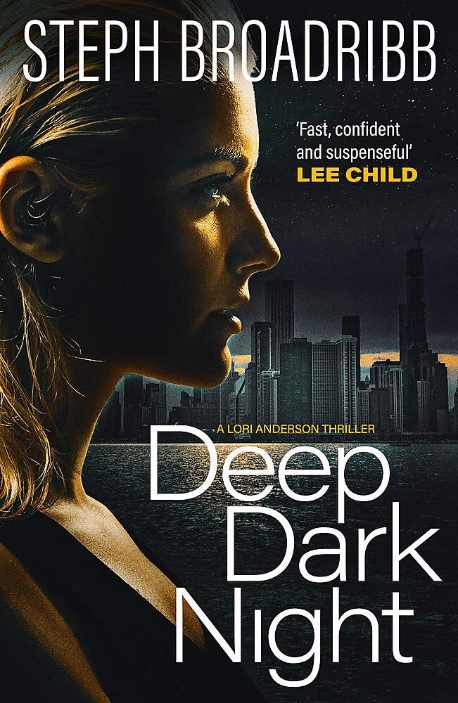 Deep Dark Night: Lori Anderson Book 4 - Steph Broadribb (Paperback, 2020)