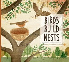 Birds Build Nests by Elizabeth Raum (2018, Trade Paperback)