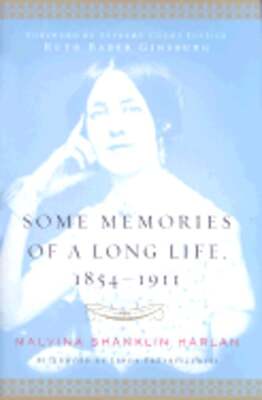 Some Memories of a Long Life, 1854-1911 by Malvina Shanklin Harlan: Used