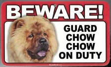 BEWARE GUARD CHOW CHOW DOG ON DUTY 5" X 8" HANGABLE PLASTIC SIGN NEW