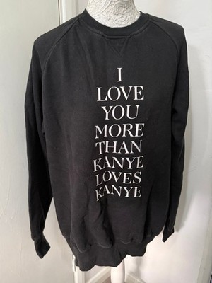 Ratchet Clothing Sweatshirt schwarz XXL ''I Love You More Than Kanye Loves Kanye''