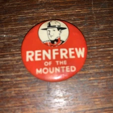 Vintage Renfrew Of The Mounted Radio  1.25 Inch Pinback Button