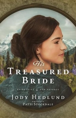 Jody Hedlund Patti Stockdale His Treasured Bride (Taschenbuch)