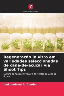Ibukunoluwa A. Adedeji | Regeneração in vitro em variedades seleccionadas de...