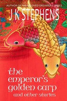 J. K. Stephens | The Emperor's Go*Den Carp And Other Stories | Taschenbuch