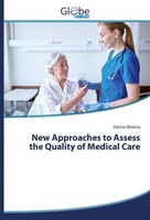 New Approaches To Assess The Quality Of Medical Care Darina Mineva