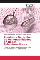 Walter FabiáN AgüEro (U. A.) | Aportes Y DeteccióN De Vulnerabilidades En...