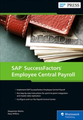 Sap Successfactors Employee Central Payroll by Maitra, Deepankar;wilkins, Sta...