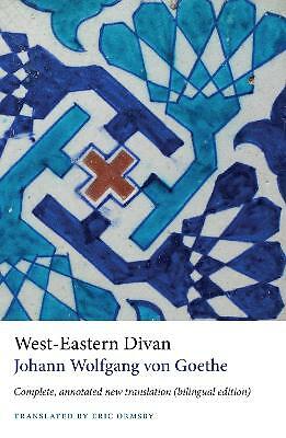 West-Eastern Divan: Complete, Annotated by Johann Wolfgang von Goethe PAPERBACK - Image 2
