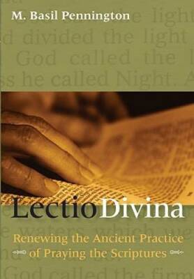 Lectio Divina: Renewing the Ancient Practice of Praying the Scriptures - GOOD