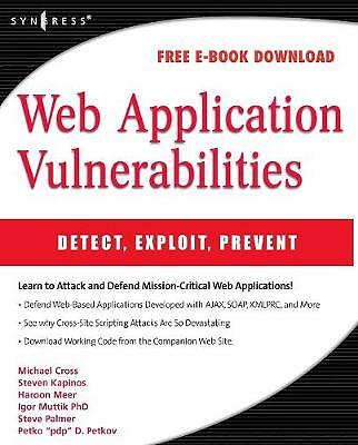 Web Application Vulnerabilities Detect, Exploit, Prevent Palmer Paperback