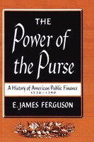 E. James Ferguson | The Power Of The Purse | Taschenbuch | Englisch