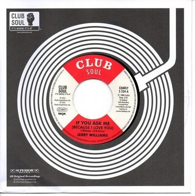 JERRY WILLIAMS If You Ask Me (Because I Love You) - Northern Soul 45 (Charly) 7''