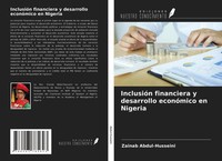 Zainab Abdul-Husseini | InclusióN Financiera Y Desarrollo EconóMico En Nigeria