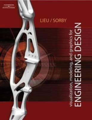 The Fundamentals of Visualization, Modeling, and Graphics for Engin - ACCEPTABLE